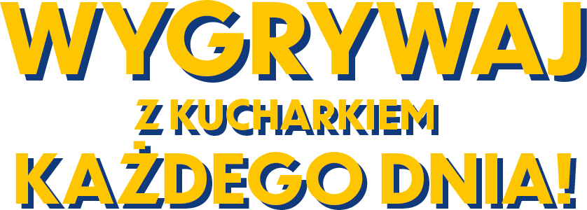 Wygrywaj z Kucharkiem każdego dnia!
